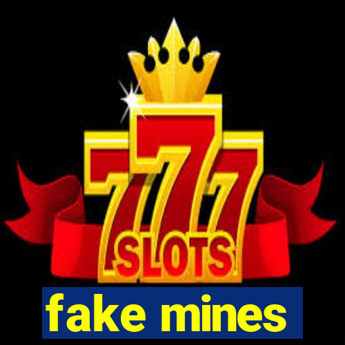 fake mines